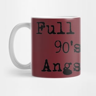 90s angst Mug